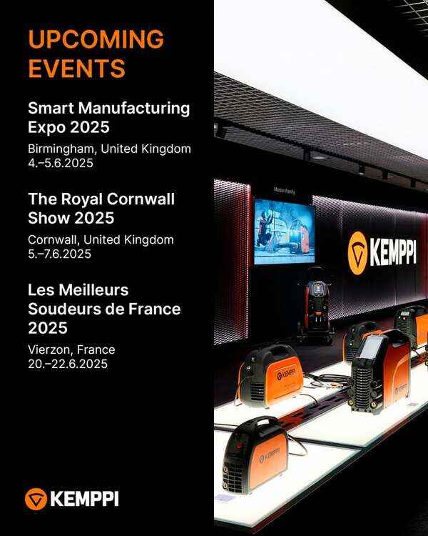 Meet Kemppi in June!

Smart Manufacturing Expo
📍 Birmingham, United Kingdom – 4–5 June 2025

The Royal Cornwall Show 2025
📍 Cornwall, United Kingdom – 5–7 June 2025

Les Meilleurs Soudeurs de France 2025
📍 Vierzon, France – 20–22 June 2025

For more information, visit: https://kemppi.com/en/events?utm_campaign=organic&utm_source=facebook&utm_medium=post

#Kemppi #KemppiWelding #KemppiEvents #WeldingEvents #Birmingham #Cornwall #Vierzon
