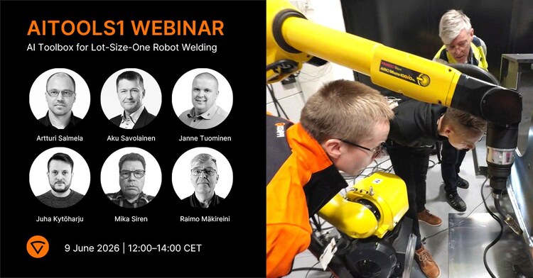 What if robotic welding could adapt before problems turn into rework?
That is the idea behind the AITOOLS1 webinar: a practical look at how AI-assisted robotic welding, machine vision, automated programming, synchronized data, OPC UA, and welding quality management can support the next step in heavy industry automation.
The project brings together experts from Kemppi, Wärtsilä, VTT, Tampere University, Cavitar, HT-Laser, and Visual Components to explore how robotic welding can become more adaptive, traceable, and productive in small-batch and lot-size-one manufacturing.
What you can expect is a focused discussion on what intelligent welding automation can really mean in production.
Sign up for the online event on 9th June and join the discussion about the future of automated welding: https://bit.ly/436bNmz