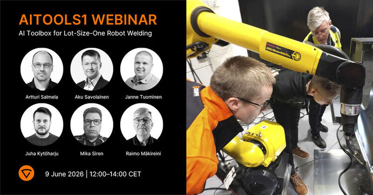 What if robotic welding could adapt before problems turn into rework?

That is the idea behind the AITOOLS1 webinar: a practical look at how AI-assisted robotic welding, machine vision, automated programming, synchronized data, OPC UA, and welding quality management can support the next step in heavy industry automation.

The project brings together experts such as Artturi Salmela andfrom,from,from,from, Aku Savolainen from,from, andfromto explore how robotic welding can become more adaptive, traceable, and productive in small-batch and lot-size-one manufacturing.

What you can expect is a focused discussion on what intelligent welding automation can really mean in production.

Sign up for the online event on 9th June and join the discussion about the future of automated welding:
…more